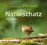Naturschatz Osterzgebirge / Východní Krusnohorí Príroda v obrazech