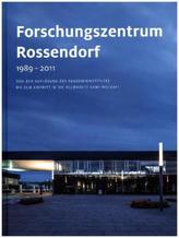 Forschungszentrum Rossendorf 1989-2011