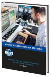 Moderne Musikproduktion in der Praxis, m. DVD-ROM