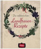 Die verführerischsten Landfrauen-Rezepte