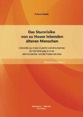 Das Sturzrisiko von zu Hause lebenden älteren Menschen