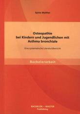 Osteopathie bei Kindern und Jugendlichen mit Asthma bronchiale: Eine systematische Literaturübersicht