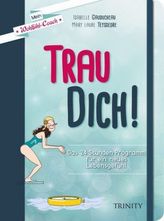 Mein Wohlfühl-Coach - Trau dich!