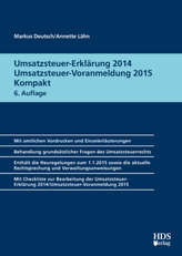Umsatzsteuer-Erklärung 2014 / Umsatzsteuer-Voranmeldung 2015 Kompakt