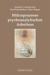 Mikroprozesse psychoanalytischen Arbeitens