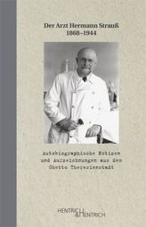 Der Arzt Hermann Strauß 1868-1944