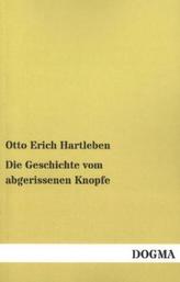 Die Geschichte vom abgerissenen Knopfe