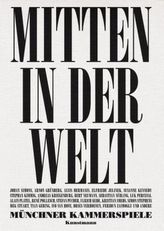 Mitten in der Welt, Münchner Kammerspiele