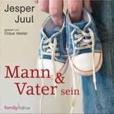 Mann & Vater sein, m. 4 Audio-CDs