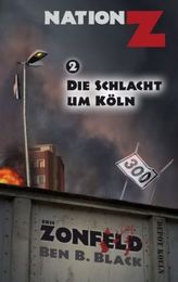 Nation-Z - Die Schlacht um Köln