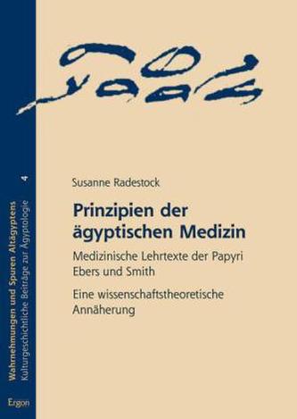 Prinzipien der ägyptischen Medizin Prinzipien der ägyptischen Medizin
