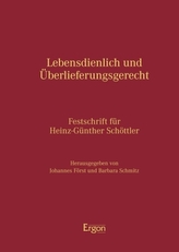 Lebensdienlich und Überlieferungsgerecht