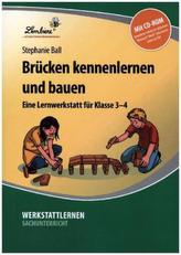 Brücken kennenlernen und bauen, m. CD-ROM