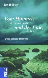 Vom Himmel, der krank macht, und der Erde, die heilt