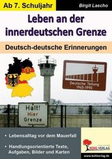 Leben an der innerdeutschen Grenze
