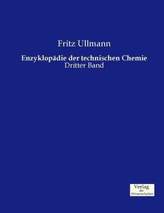 Enzyklopädie der technischen Chemie. Bd.3