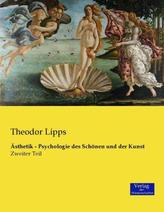 Ästhetik - Psychologie des Schönen und der Kunst. Tl.2