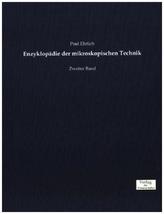 Enzyklopädie der mikroskopischen Technik. Bd.2