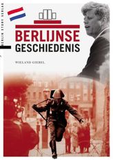 Berlijnse Geschiedenis. Berlin - Geschichte, niederländische Ausgabe