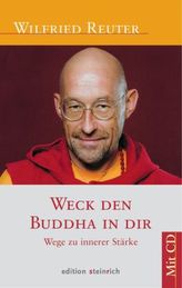 Weck den Buddha in dir, m. Audio-CD