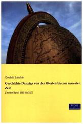 Geschichte Danzigs von der ältesten bis zur neuesten Zeit