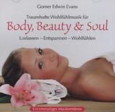 Traumhafte Wohlfühlmusik für Body, Beauty & Soul, 1 Audio-CD