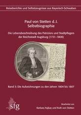 Paul von Stetten d. J. - Selbstbiographie