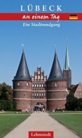 Lübeck an einem Tag