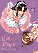 Nana & Kaoru - Fesselnde Liebe. Bd.15