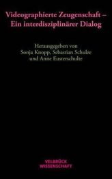 Videographierte Zeugenschaft