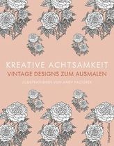 Kreative Achtsamkeit - Vintage Designs zum Ausmalen