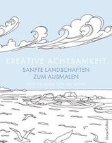 Kreative Achtsamkeit - Sanfte Landschaften zum Ausmalen