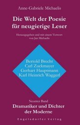 Dramatiker und Dichter der Moderne (Bertold Brecht, Carl Zuckmayer, Gerhart Hauptmann, Karl Heinrich Waggerl)