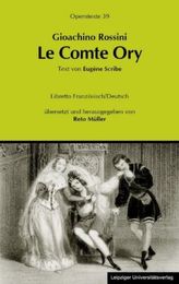 Gioachino Rossini: Le Comte Ory (Der Graf Ory), Libretto