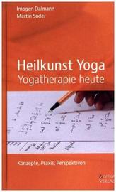 Heilkunst Yoga - Yogatherapie heute