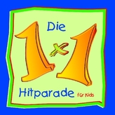 Die 1x1 Hitparade für Kids, 1 Audio-CD