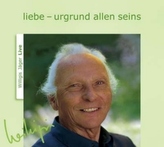 Liebe - Urgrund allen Seins, 1 Audio-CD