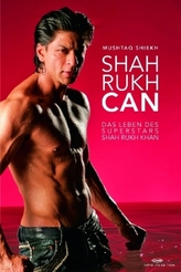 Shah Rukh Can, Das Leben des Superstars Shah Rukh Khan, m. DVD