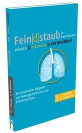 Fein[d]staub in Innenräumen - wissen - erkennen - vermeiden!