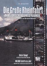 Die große Rheinfahrt in historischen Filmaufnahmen, 1 DVD. Tl.2