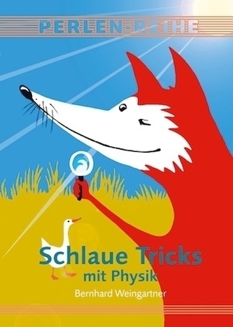 Schlaue Tricks mit Physik Schlaue Tricks mit Physik