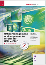 Officemanagement und angewandte Informatik 2 BS Office 2013, m. Übungs-CD-ROM