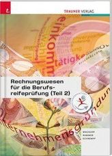 Rechnungswesen für die Berufsreifeprüfung. Tl.2