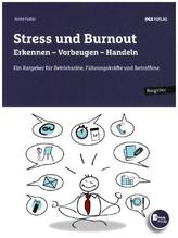 Stress und Burnout. Erkennen - Vorbeugen - Handeln