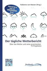 Der tägliche Wetterbericht