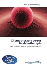 Chemotherapie versus Strahlentherapie