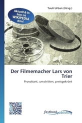 Der Filmemacher Lars von Trier
