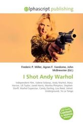 I Shot Andy Warhol