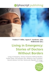 Living in Emergency: Stories of Doctors Without Borders