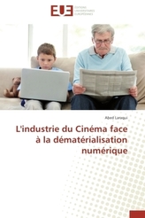 L'industrie du Cinéma face à la dématérialisation numérique